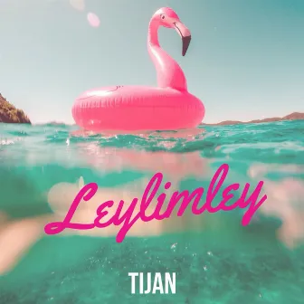 Leylimley by Tijan