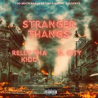 Stranger Thangs by Relly Tha Kidd