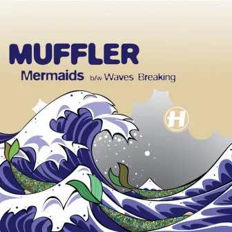 Mermaids by Muffler