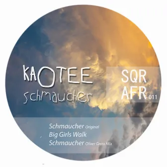 Schmaucher EP by Kaotee