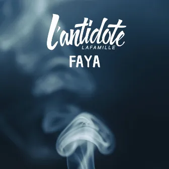 Faya by L'Antidote LaFamille