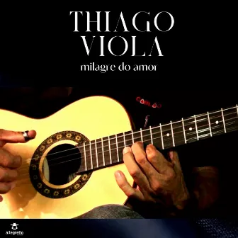 Milagre do Amor by Thiago Viola