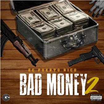 Bad Money 2 by Ec Puerto Rico