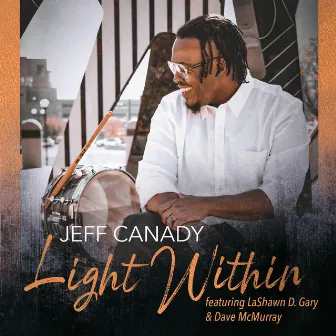 Light Within (feat. Lashawn D. Gary and Dave McMurray) by LaShawn D. Gary