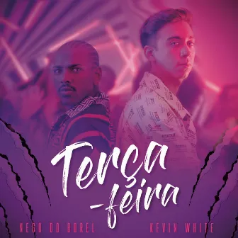 Terça-Feira (feat. Nego do Borel) by Kevin White