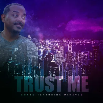 Trust Me by Conte