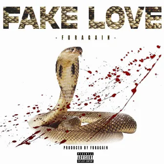 FURAGAIN (FAKE LOVE) by Furagain