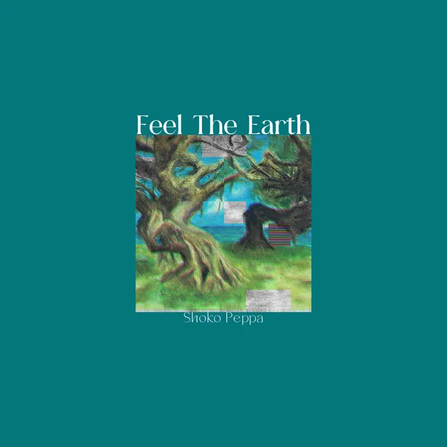 Feel The Earth