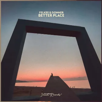 Better Place by Felkee