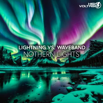 Northern Lights by Lightning vs Waveband