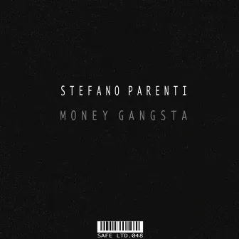 Money Gangsta EP by Stefano Parenti