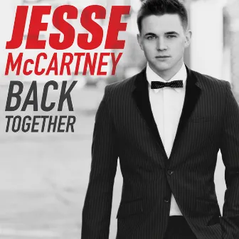 Back Together by Jesse McCartney