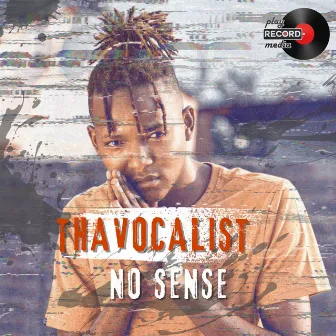 No Sense (Full Version) by Thavocalist