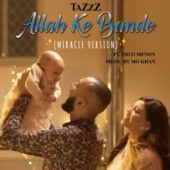 Allah Ke Bande (Miracle Version) by TaZzZ