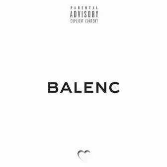 Balenc by I MEAN LOVE