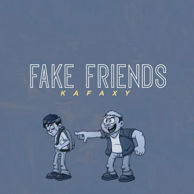 Fake Friends