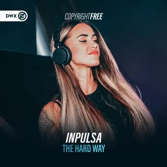 The Hard Way by Inpulsa