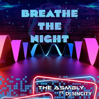 Breathe the Night by The Asmbly