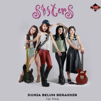 Dunia Belum Berakhir by The Sisters