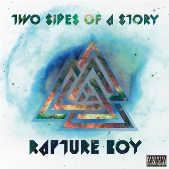 Two Sides of a Story by Rapture Boy