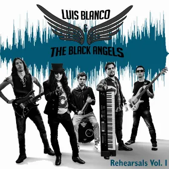 Rehearsals Vol. I by Luis Blanco