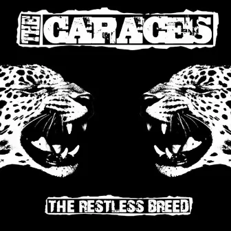 The Restless Breed by The Capaces