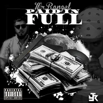 Paid in Full by Mr. Rangel