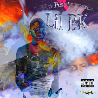 No Assistance by Lil Bk