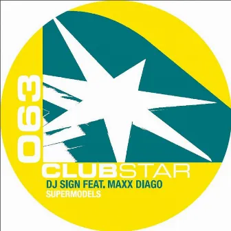 Supermodels (feat. Maxx Diago) by Dj Sign