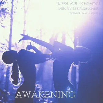 Awakening by Lowie Wolf Hoeyberghs