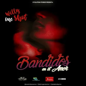 Bandidos en el Amor by Willy one shot