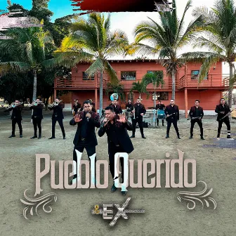 Pueblo Querido by Los Ex de la Banda