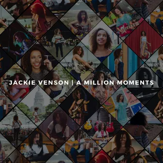 A Million Moments by Jackie Venson