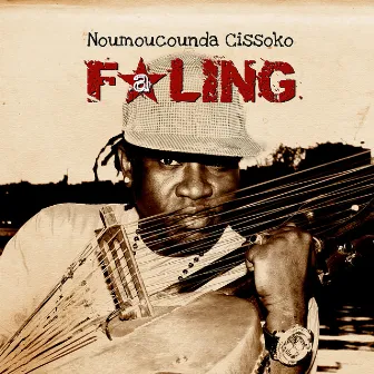 Faling by Noumoucounda Cissoko