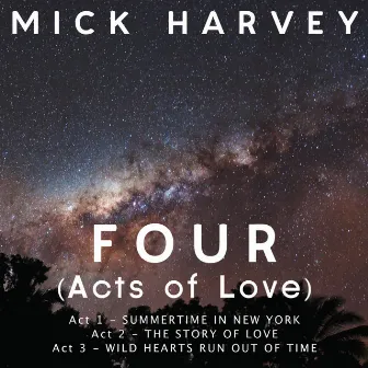 Four (Acts of Love) by Mick Harvey