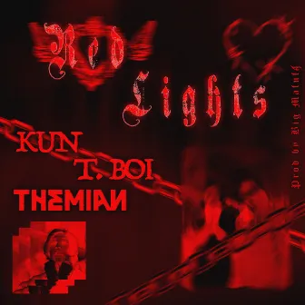 Red Lights by Kun T.Boi