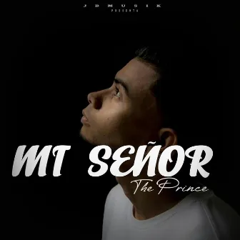 Mi Señor by The Prince