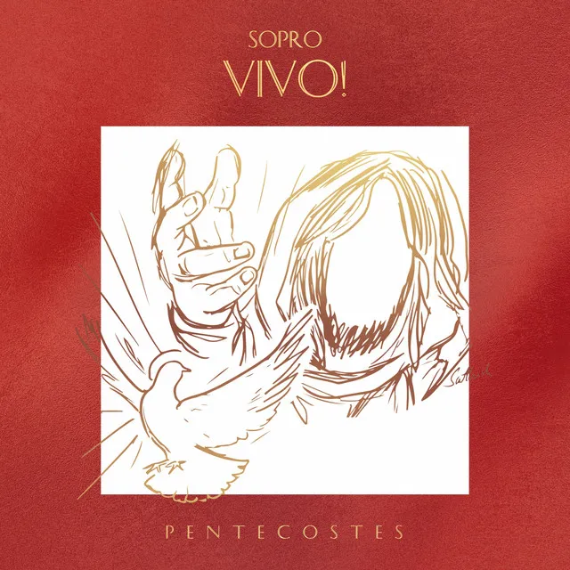 Sopro Vivo! (Pentecostes)