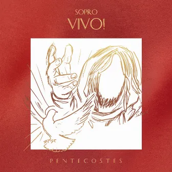 Sopro Vivo! (Pentecostes) by Renato Palão