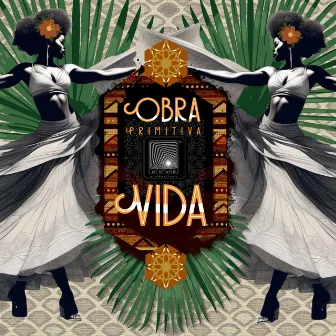 Vida by Obra Primitiva