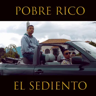 Pobre Rico by El Sediento