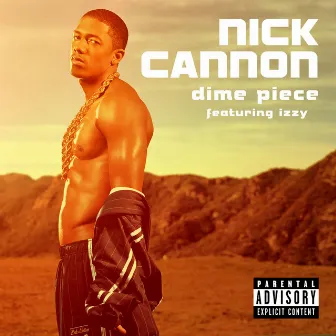 Dime Piece (Explicit Version) by Nick Cannon