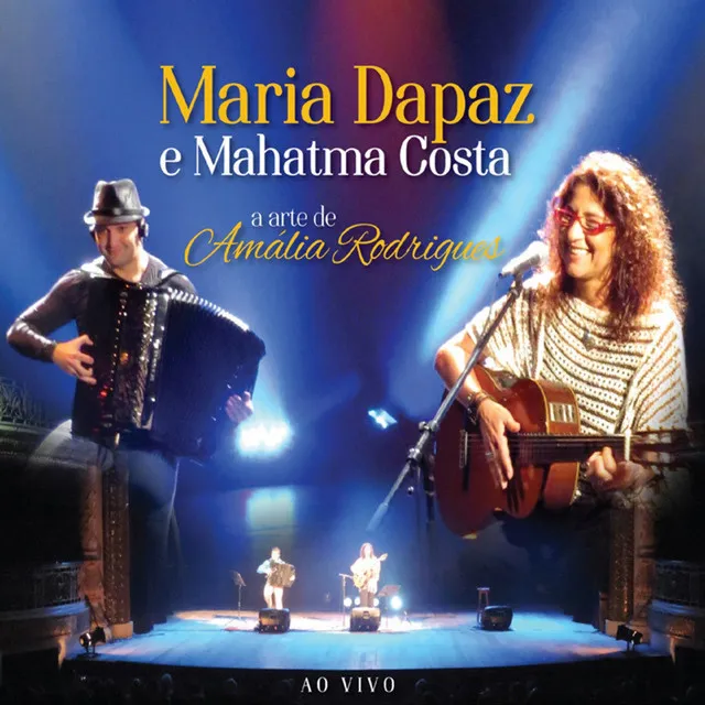 Maria Dapaz e Mahatma Costa - a Arte de Amália Rodrigues - Ao Vivo