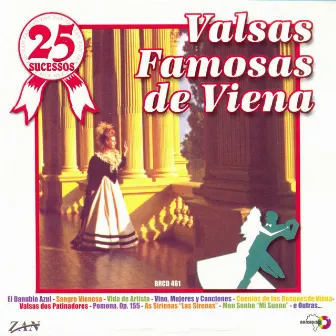 25 Sucessos: Valsas Famosas de Viena by Orquestra Dalibor Brázda