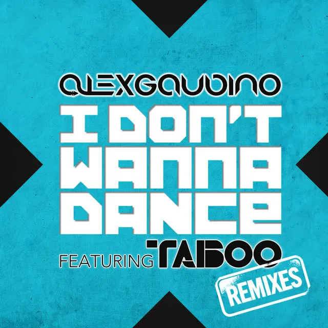 I Don't Wanna Dance (feat. Taboo) (feat. Taboo)