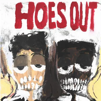 HOES OUT by PAYSO