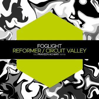 Reformer / Circuit Valley by foglight