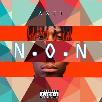 N.O.N by Axel