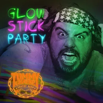 Glowstick Party by Tommy Chayne