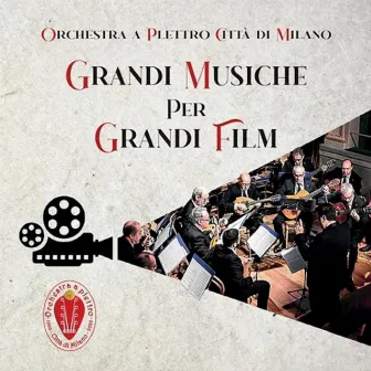 Grandi Musiche per Grandi Film (Special Version) by Orchestra a plettro Città di Milano